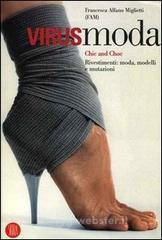 Virusmoda. Chic and choc. Rivestimenti: moda, modelli e mutazioni