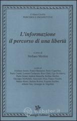 L' informazione: il percorso di una libert&agrave;