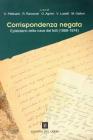 Corrispondenza negata. Epistolario della nave dei folli (1883-1974)