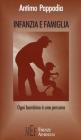 Infanzia e famiglia. Ogni bambino � una persona