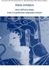 prezzi Italia antiqua Storia delletruscologia Larte e la produzione artigianale in Etruria Atti del 2° e 3° Corso di perfezionamento