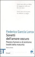 prezzi Sonetti dellamore oscuro Poesie damore e di erotismo Inediti della maturità Testo spagnolo a fronte