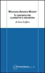 prezzi Wolfgang Amadeus Mozart Il concerto per clarinetto e orchestra