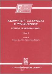 Razionalit&agrave;, incertezza e informazione. Letture di microeconomia
