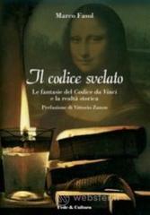 prezzi Il Codice svelato Le fantasie del Codice da Vinci e la realtà storica