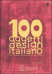 prezzi Cento oggetti del design italiano Collezione permanente del design italiano la Triennale di Milano