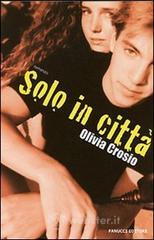 Solo in citt&agrave;