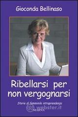 Confronta prezzi Ribellarsi per non vergognarsi