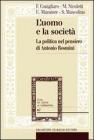 L' uomo e la societ�. La politica nel pensiero di Antonio Rosmini