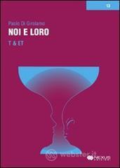 Noi e loro. T & ET