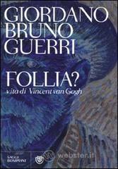prezzo Follia? Vita di Vincent Van Gogh in offerta su prezzi in promozione