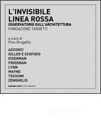 L' invisibile linea rossa. Osservatorio sull'architettura