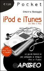 prezzi Ipod e iTunes La guida tascabile per utilizzare al meglio iPod e iTunes