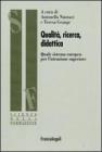 Qualit�, ricerca, didattica. Quale sistema europeo per l'istruzione superiore?
