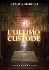 999. L'ultimo custode
