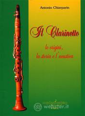 prezzi Il clarinetto Le origini la storia e lacustica