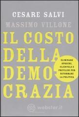 prezzi Il costo della democrazia Eliminare sprechi clientele e privilegi per riformare la politica