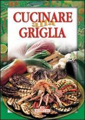 Confronta prezzi Cucinare alla griglia