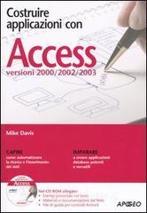 prezzi Costruire applicazioni con Access Versioni 2000 2002 2003 Con CD ROM