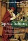 Sapientia traditionis. Antologia delle pi� importanti sentenze filosofiche e teologiche della tradizione cristiana