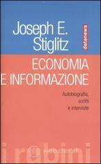 Economia e informazione. Autobiografia, scritti e interviste