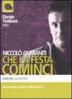 Giorgio Tirabassi legge Che la festa cominci. Audiolibro. CD Audio formato MP3