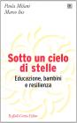 Sotto un cielo di stelle. Educazione, bambini e resilienza