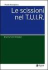 Le scissioni nel T.U.I.R. Orientamenti tributari