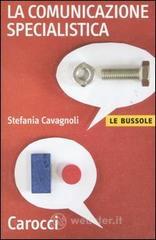 La comunicazione specialistica La comunicazione specialistica