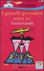 I gemelli giornalisti sono io! I gemelli giornalisti sono io!