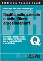 prezzi Qualità nelle aziende e nelle filiere agroalimentari Gestione e certificazione dei sistemi per la qualità per la rintracciabilità e per ligiene