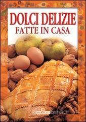 Confronta prezzi Dolci delizie fatte in casa