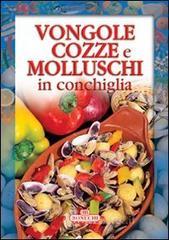 Confronta prezzi Vongole, cozze e molluschi