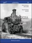 Si viaggia... anche con la dentiera. Le cremagliere d'Italia vol.1