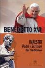Maestri. Padri e scrittori del Medioevo