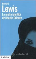 Le molte identit&agrave; del Medio Oriente