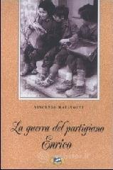 prezzi La guerra del partigiano Enrico