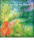 La vecchia nel bosco