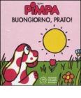 Pimpa. Buongiorno, prato!