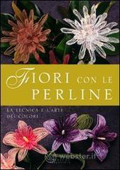 prezzi Fiori con le perline La tecnica e larte dei colori