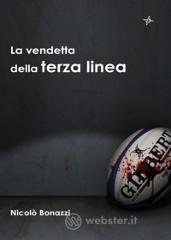 More about La vendetta della terza linea
