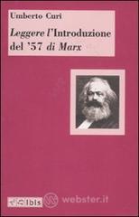 Leggere l'�Introduzione del '57� di Marx