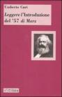 Leggere l'�Introduzione del '57� di Marx