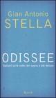 Odissee. Italiani sulle rotte del sogno e del dolore