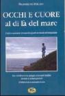 Occhi e cuore al di l� del mare