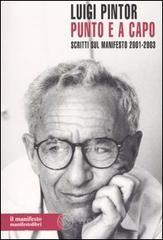 prezzi Punto e a capo Scritti sul Manifesto 2001 2003