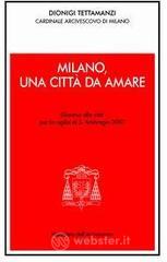 Milano, una citt&agrave; da amare