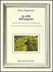 La citt&agrave; dell'argento