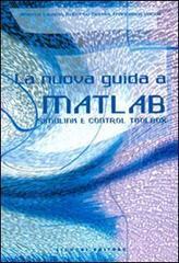 prezzi La nuova guida a Matlab Simulink e Control Toolbox
