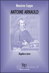 Antoine Arnauld. Regulae e storia